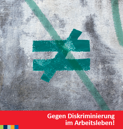 Flyer: Gegen Diskriminierung im Arbeitsleben!