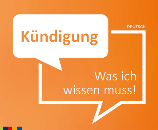 Titelblatt der Infobroschüre: "Kündigung. Wass ich wissen muss!" der Beratungsstelle "Faire Integration"
